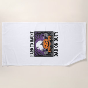 Halloween Dad Shirt Hard To Haunt Funny Father Des Beach Towel