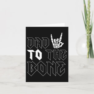 Halloween Dad To The Bone Funny Skeleton Fathers D Card