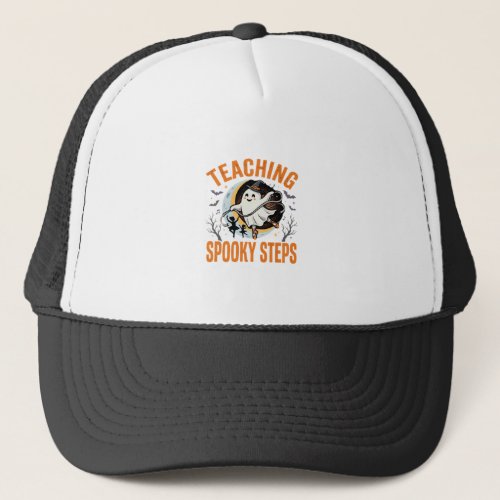 Halloween Dance Teacher Spooky Steps Trucker Hat