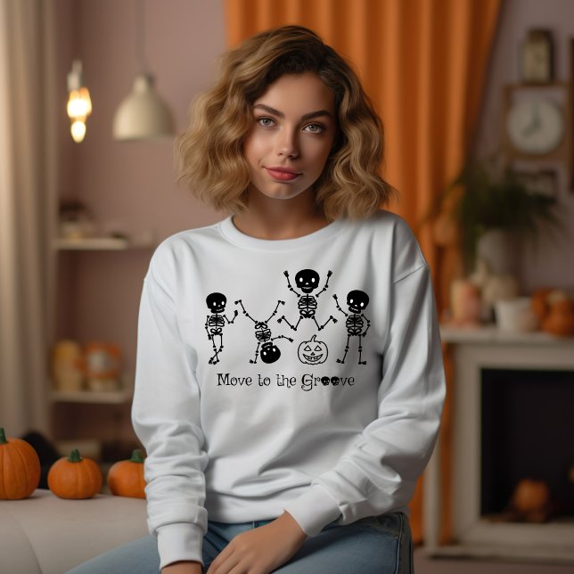 Halloween Dancing Skeleton Move To The Groove Funn Sweatshirt (Creator Uploaded)