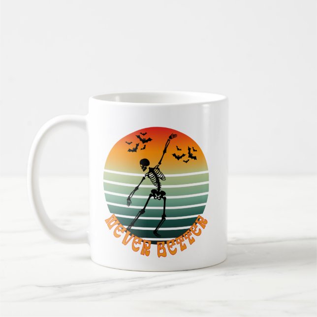 Halloween dancing skeleton never better sunset bat coffee mug (Left)