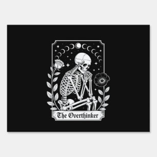 Halloween Dark Gothic Skeleton Overthinker Sign