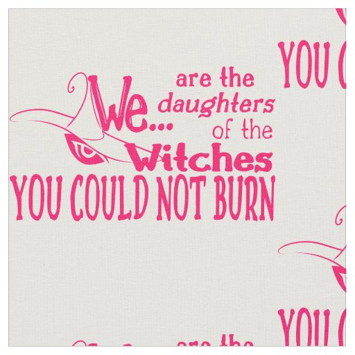 halloween daughters witches could not burn pink fabric