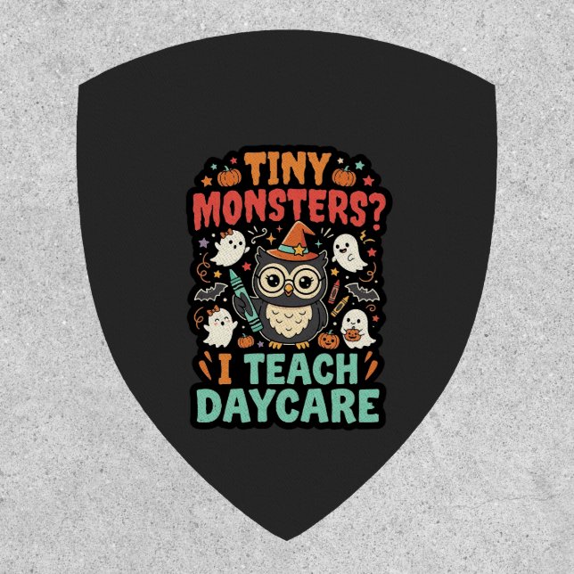 Halloween Daycare Teacher Tiny Monsters Patch (Front)