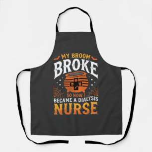Halloween Dialysis Nurse Broom Broke Design_1 Apron