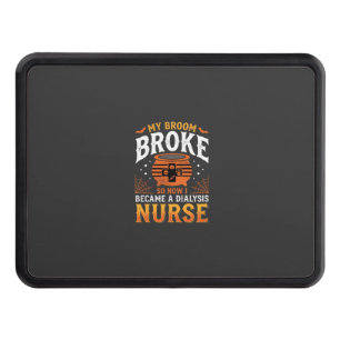 Halloween Dialysis Nurse Broom Broke Design_1 Hitch Cover