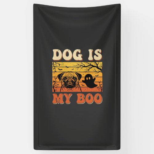 Halloween Dog Is My Boo Pug Ghost Design Banner