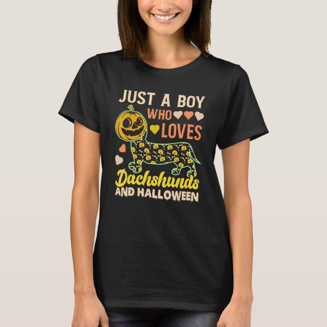 halloween Dog just a boy who loves Dachshund and h T-Shirt (Front)