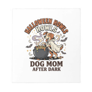 Halloween Dog Mom After Dark Notepad