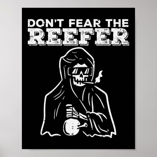 Halloween Dont Fear Reefer Grim Reaper Funny Costu Poster (Front)