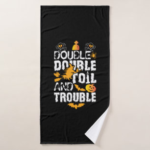 Halloween Double Double Oil And Trouble Birthday Bath Towel