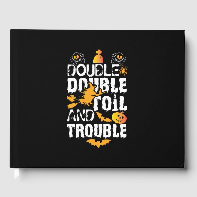 Halloween Double Double Oil And Trouble Birthday Guest Book (Front)