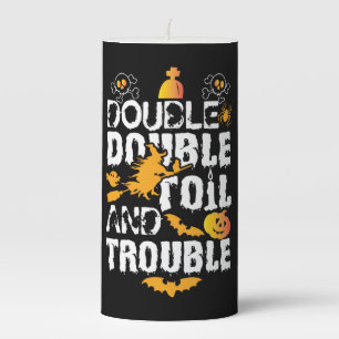 Halloween Double Double Oil And Trouble Birthday Pillar Candle