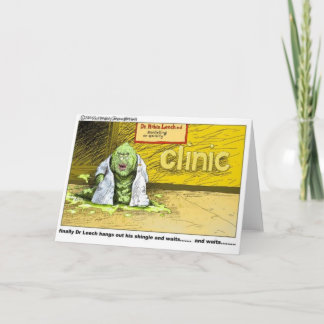 Halloween : Dr Leech Has No Clients Funny Gifts Card