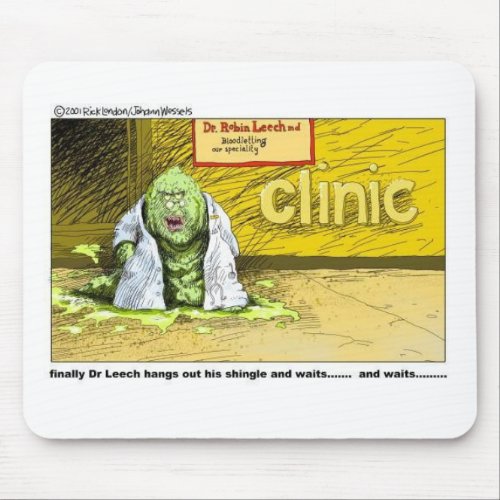 Halloween  Dr Leech Has No Clients Funny Gifts Mouse Pad
