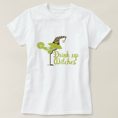 Halloween Drink Up Witches Humor T_Shirt