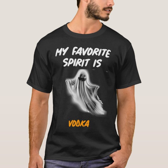 Halloween Drinking Party MY FAVORITE SPIRIT IS VOD T-Shirt (Front)