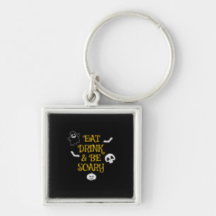 Halloween Eat Drink and Be Scary Birthday Keychain