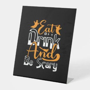 Halloween Eat Drink And Be Scary Birthday Pedestal Sign