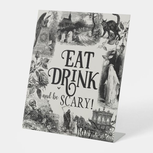 Halloween Eat Drink and be Scary Food Drinks Sign