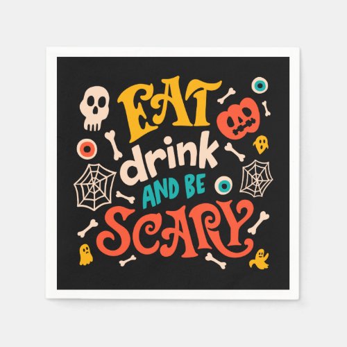 Halloween Eat Drink And Be Scary Modern Script Napkins
