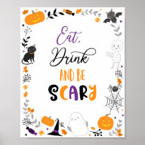 Halloween Eat Drink Be Scary Party Sign