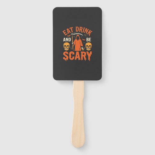 Halloween Eat Drink Be Scary Reaper Design_1 Hand Fan