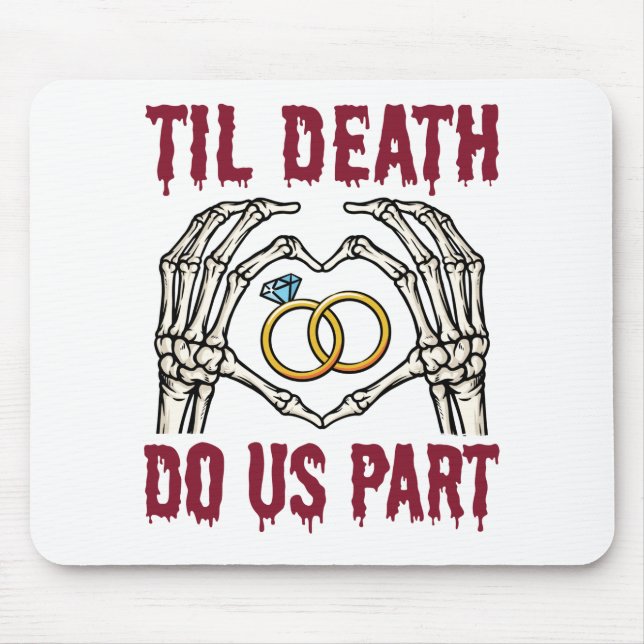 Halloween Engagement Til Death Do Us Part Mouse Pad (Front)