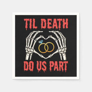 Halloween Engagement Til Death Do Us Part Napkins