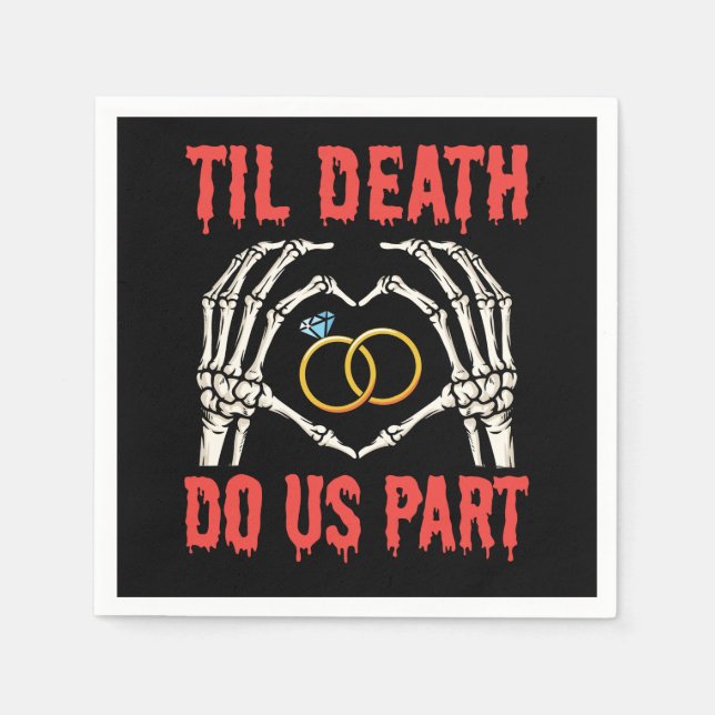 Halloween Engagement Til Death Do Us Part Napkins (Front)