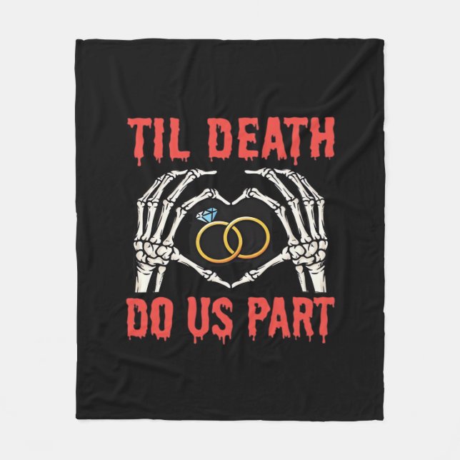 Halloween Engagement Til Death Do Us Part Skeleton Fleece Blanket (Front)
