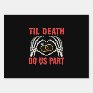 Halloween Engagement Til Death Do Us Part Skeleton Sign