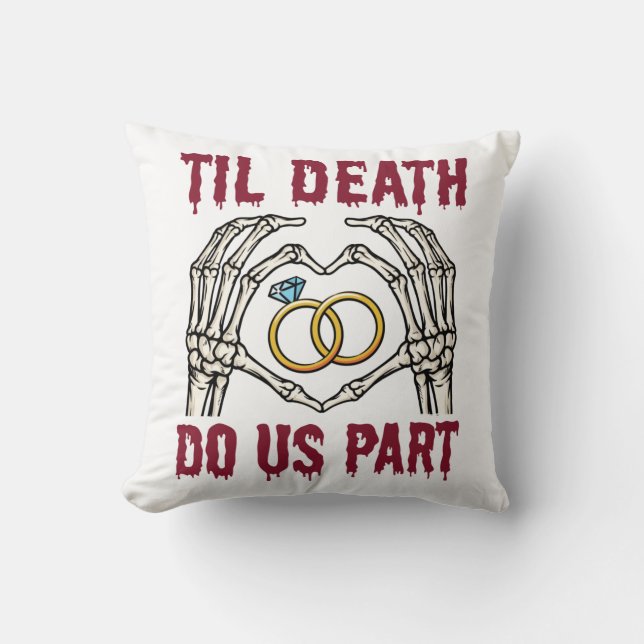 Halloween Engagement Til Death Do Us Part Throw Pillow (Front)