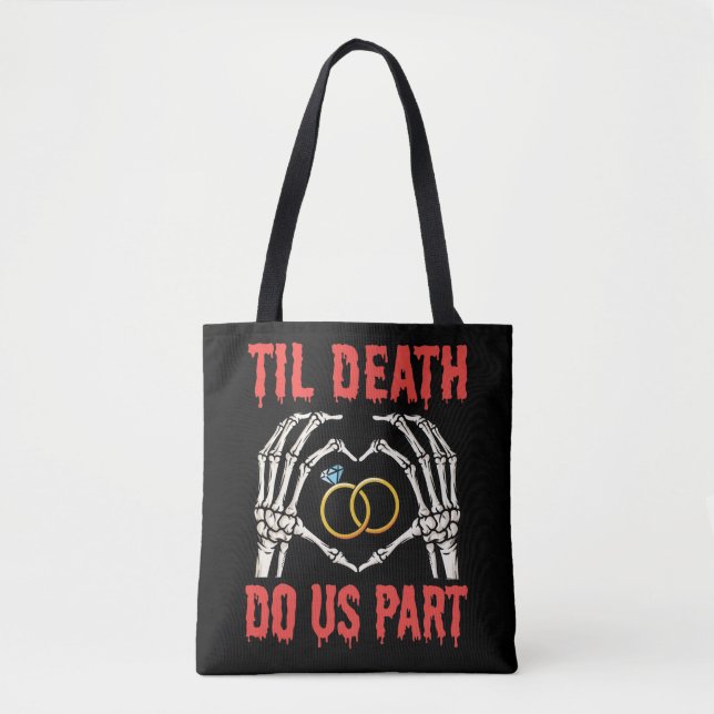 Halloween Engagement Til Death Do Us Part Tote Bag (Front)