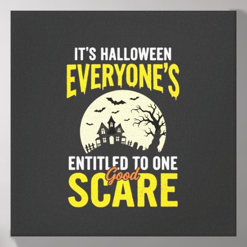Halloween Everyone Entitled One Scare Design_1 Canvas Photo Tile