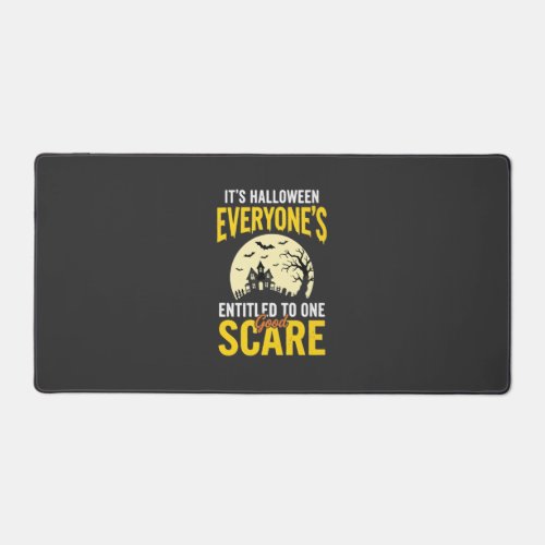 Halloween Everyone Entitled One Scare Design_1 Desk Mat