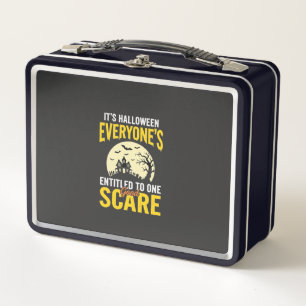 Halloween Everyone Entitled One Scare Design_1 Metal Lunch Box