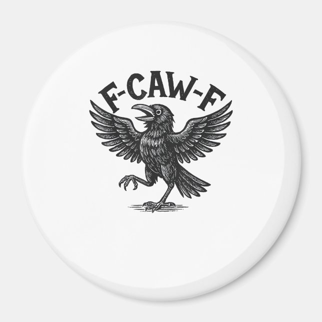 Halloween F-Caw-F Bird Crow Women Men Minimal Clea Magnet (Front)