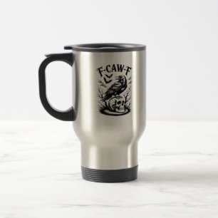 Halloween F-Caw-F Bird Crow Women Men Trendy Casua Travel Mug