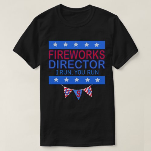  halloween Fireworks Director I Run You Run T_Shirt