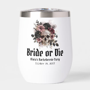 Halloween Floral Skull Bride or Die Bachelorette Thermal Wine Tumbler
