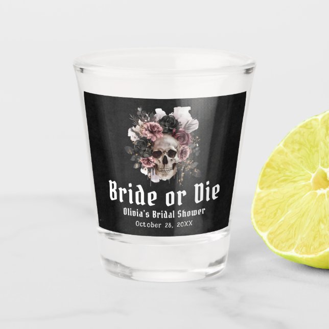 Halloween Floral Skull Bride or Die Bridal Shower Shot Glass (Front)