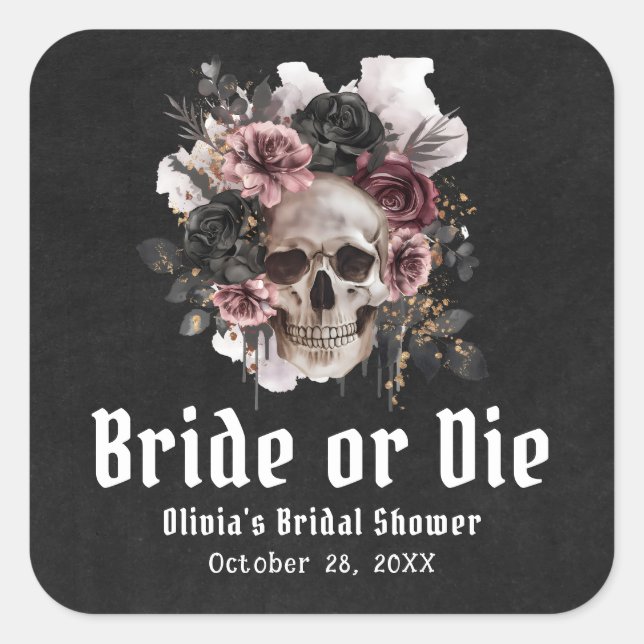 Halloween Floral Skull Bride or Die Bridal Shower Square Sticker (Front)
