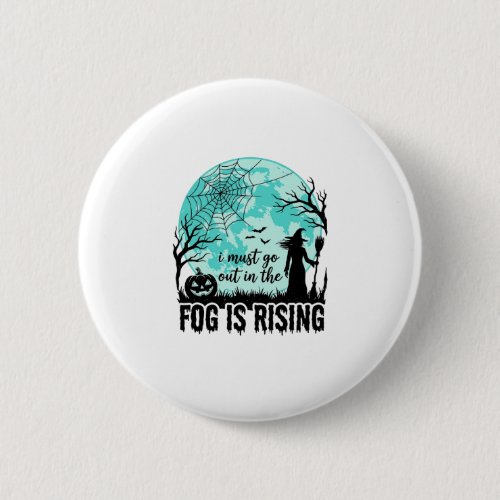 Halloween Fog Is Rising Witch Pumpkin Vintage Shir Button