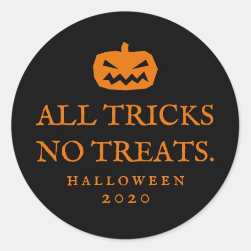 Halloween funny all tricks no treats favor sticker