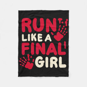Halloween Funny Costume Run Like A Final Girl Horr Fleece Blanket