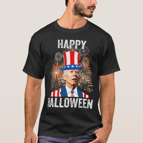 Halloween Funny Happy 4th Of July Anti Joe Biden T T_Shirt