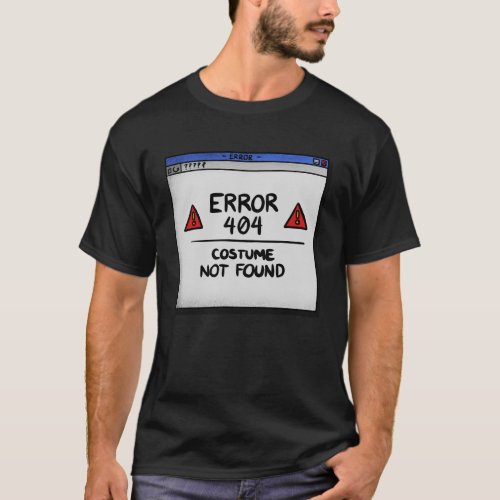 Halloween Funny IT T_shirt Costume Not Found