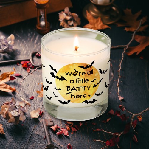 Halloween Funny Saying Bats Batty Scented Candle