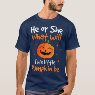 Halloween Gender Reveal Pumpkin He Or She Shower P T-Shirt